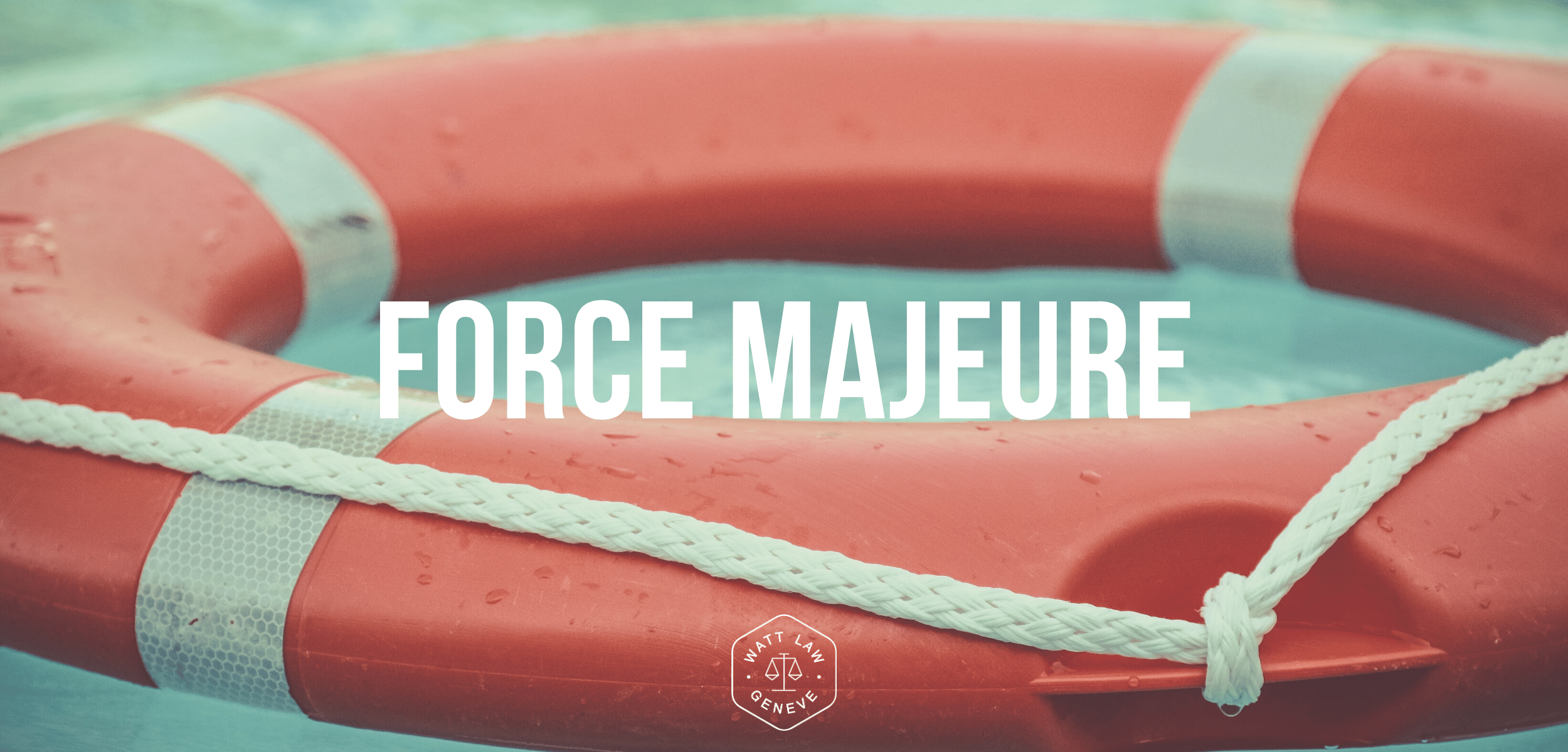 Cas de force majeure